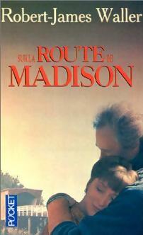 Sur la route de Madison - Robert James Waller -  Pocket - Livre