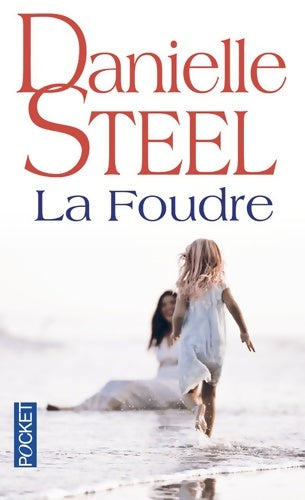 La foudre - Danielle Steel -  Pocket - Livre