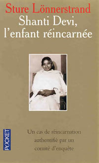 Shanti Devi, l'enfant réincarné - Sture Lönnerstrand -  Pocket - Livre