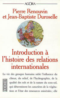Introduction à l'histoire des relations internationales - Jean-Baptiste Duroselle ; Pierre Renouvin -  Agora - Livre