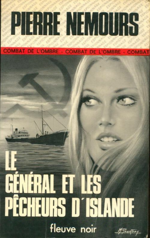 Le général et les pêcheurs d'Islande - Pierre Nemours -  Espionnage - Livre
