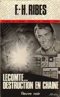 Lecomte... Destruction en chaîne - F.-H. Ribes -  Espionnage - Livre