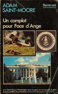 Un complot pour Face d'Ange - Adam Saint-Moore -  Espionnage - Livre