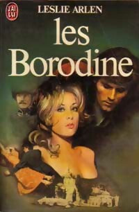 Les Borodine Tome I : Amour et honneur - Leslie Arlen -  J'ai Lu - Livre