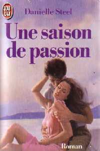 Une saison de passion - Danielle Steel -  J'ai Lu - Livre