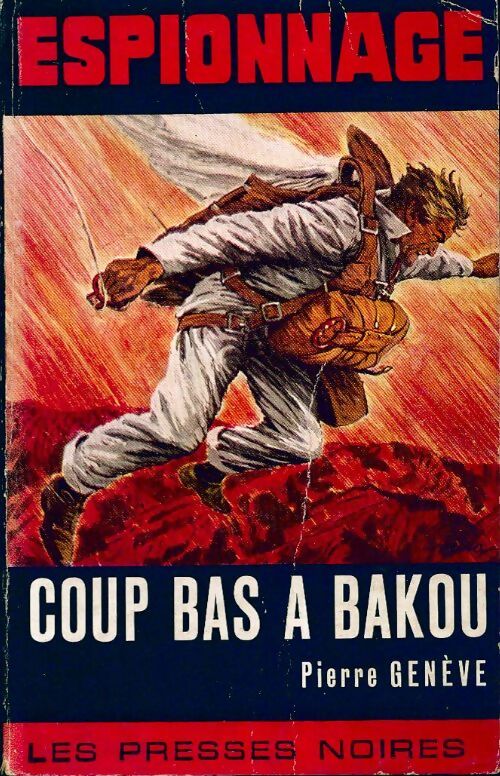 Coup bas à Bakou - Pierre Genève -  Espionnage - Livre