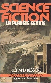 La planète géante - Francois-Richard Bessière -  Super Luxe - Livre