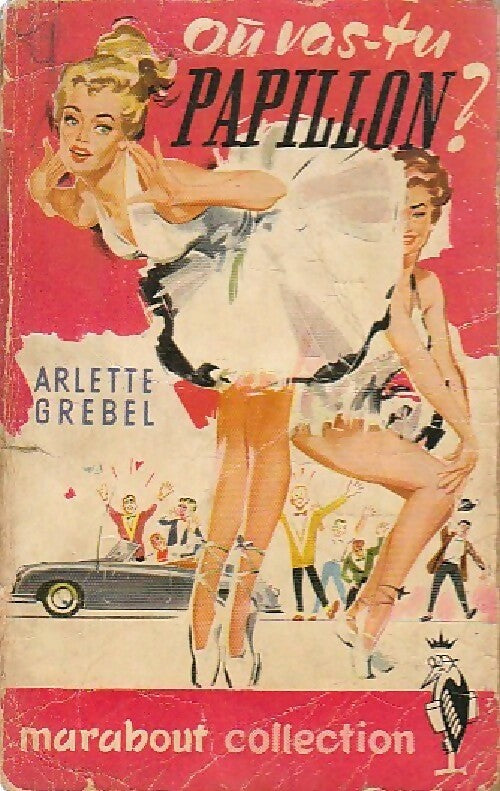 Où vas-tu papillon ? - Arlette Grebel -  Collection Marabout - Livre
