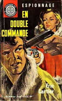 En double commande - Eric Cartier -  Espionnage - Livre