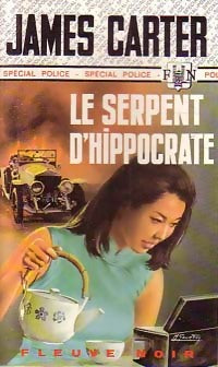 Le serpent d'Hippocrate - James Carter -  Spécial-Police - Livre