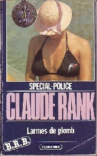 Larmes de plomb - Claude Rank -  Spécial-Police - Livre