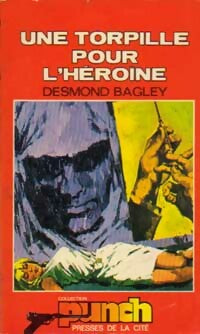 Une torpille pour l'héroïne - Desmond Bagley -  Punch - Livre