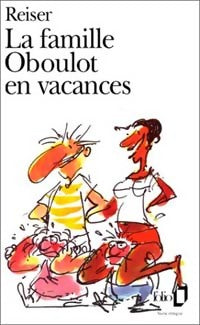 La famille Oboulot en vacances - Reiser -  Folio - Livre