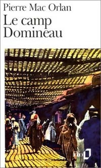 Le camp Domineau - Pierre Mac Orlan -  Folio - Livre