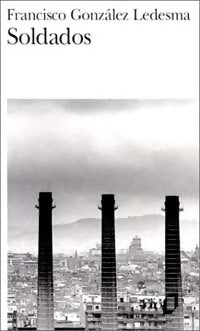 Soldados - Ledesma Francisco Gonzàles -  Folio - Livre