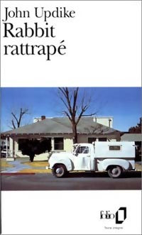 Rabbit rattrapé - John Updike -  Folio - Livre