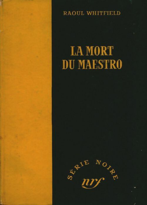 La mort du Maestro - Raoul Whitfield -  Série Noire - Livre