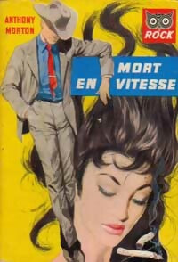 Mort en vitesse - Anthony Morton -  La Chouette - Livre