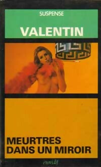 Meurtres dans un miroir - Valentin -  Suspense - Livre