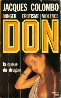 La queue du dragon - Jacques Colombo -  Don - Livre