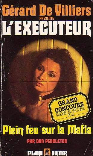 Plein feu sur la mafia - Don Pendleton -  L'Exécuteur - Livre