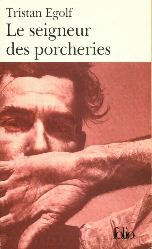 Le seigneur des porcheries - Tristan Egolf -  Folio - Livre