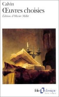uvres choisies - Jean Calvin -  Folio - Livre