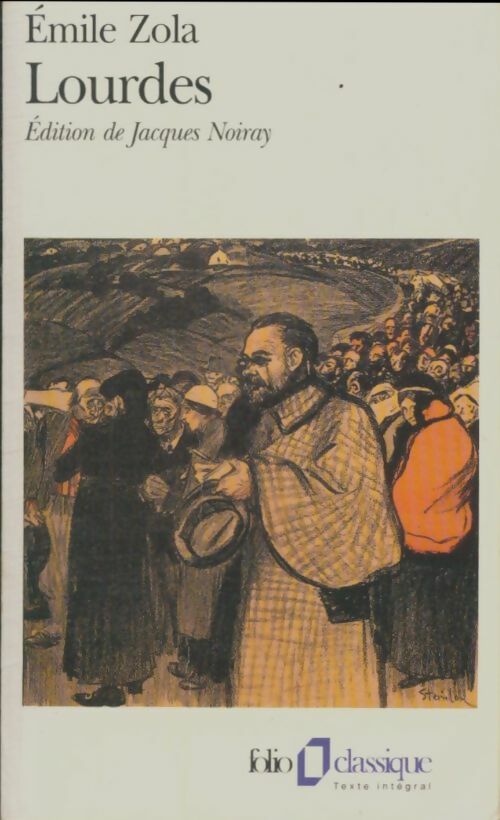 Lourdes - Emile Zola -  Folio - Livre