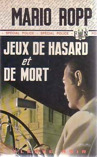 Jeux de hasard et de mort - Mario Ropp -  Spécial-Police - Livre