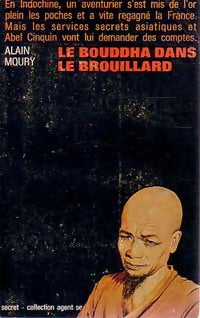 Le bouddha dans le brouillard - Alain Moury -  Agent Secret - Livre