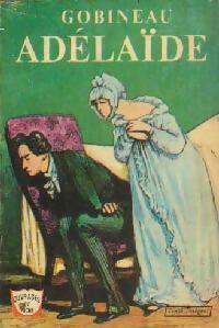 Adélaïde / Mademoiselle Irnois - Arthur De Gobineau -  Ouvrages de Poche - Livre