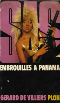 Embrouilles à Panama - Gérard De Villiers -  SAS - Livre