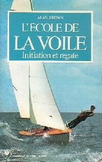 L'école de la voile - Alan Brown -  Service - Livre