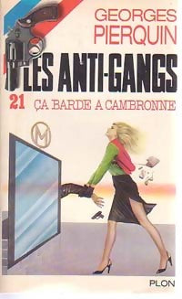Ca barde à Cambronne - Georges Pierquin -  Les Anti-gangs - Livre
