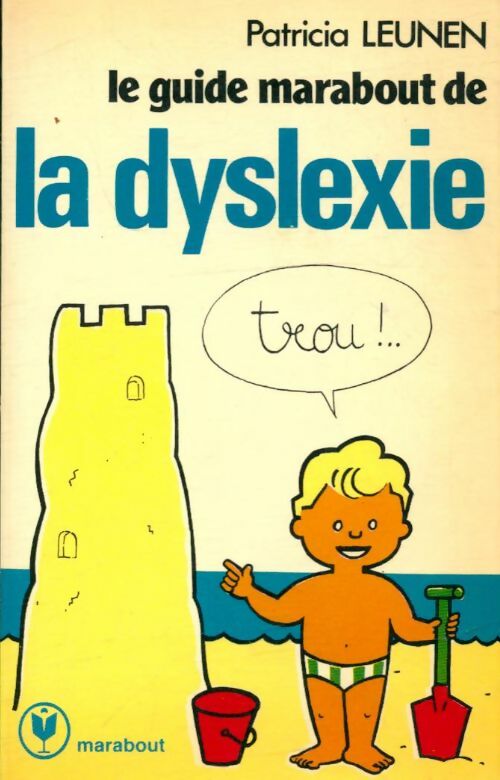 Le guide marabout de la dyslexie - P. Leunen -  Service - Livre