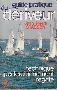 Guide pratique du dériveur - Jean-Pierre Stassen -  Service - Livre