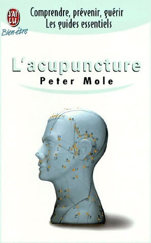 L'acupuncture - Peter Mole -  J'ai Lu - Livre