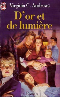 La famille Landry Tome III : D'or et de lumière - Virginia Cleo Andrews -  J'ai Lu - Livre