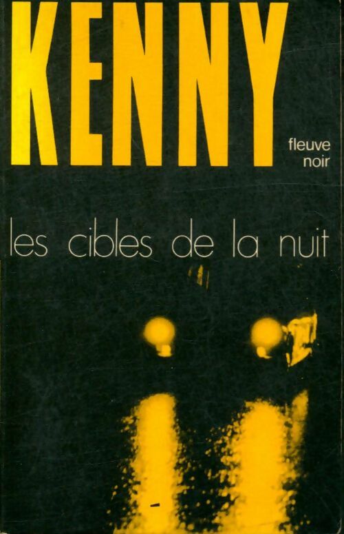 Les cibles de la nuit - Paul Kenny -  Kenny - Livre