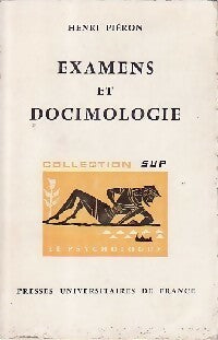 Examens et docimologie - Henri Piéron -  SUP - Le psychologue - Livre