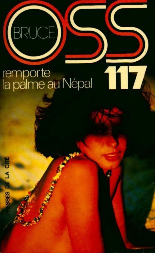 OSS 117 remporte la palme au Népal - Josette Bruce -  Jean Bruce - Livre