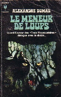 Le meneur de loups - Alexandre Dumas -  Bibliothèque Marabout - Livre