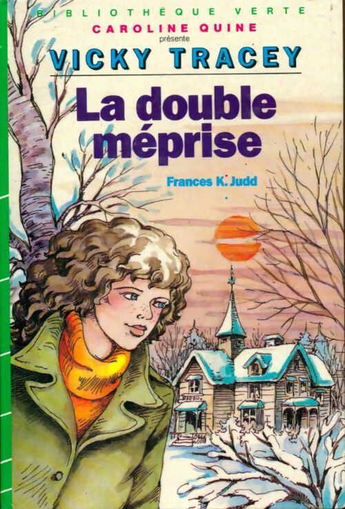 La double méprise - Frances K. Judd -  Bibliothèque verte (4ème série) - Livre