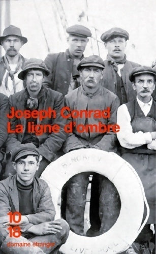 La ligne d'ombre - Joseph Conrad -  10-18 - Livre