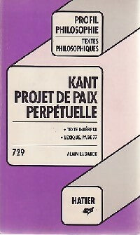 Projet de paix perpétuelle - Emmanuel Kant -  Profil - Livre