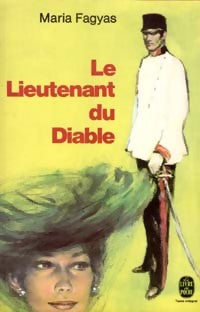 Le lieutenant du diable - Maria Fagyas -  Le Livre de Poche - Livre