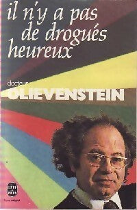 Il n'y a pas de drogués heureux - Dr Claude Olievenstein -  Le Livre de Poche - Livre