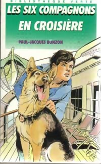 Les six compagnons en croisière - Paul-Jacques Bonzon -  Bibliothèque verte (4ème série) - Livre