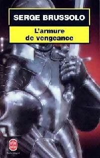 L'armure de vengeance - Serge Brussolo -  Le Livre de Poche - Livre