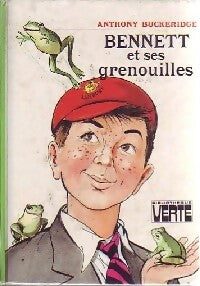 Bennett et ses grenouilles - Anthony Malcolm Buckeridge -  Bibliothèque verte (3ème série) - Livre